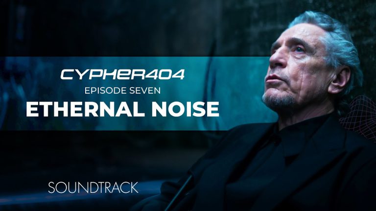 Cypher404 OST – Ethernal Noise (Episode 7)