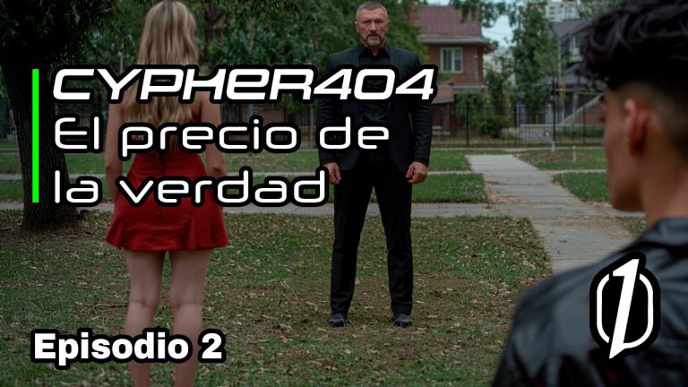 Cypher404 | 1x02: El precio de la verdad