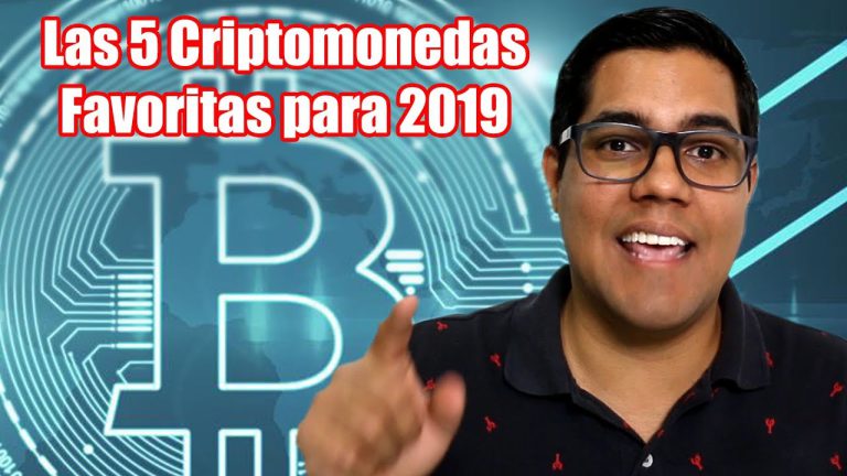¿Por qué comprar bitcoin? y las 5 Criptomonedas Favoritas para 2019