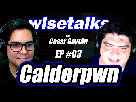WiseTalks #03 Paulino Calderón (Calderpwn)